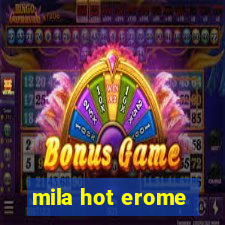 mila hot erome